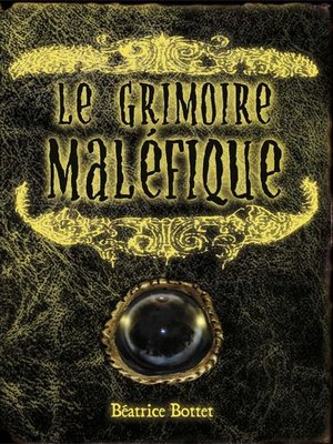 cover image of Le Grimoire maléfique